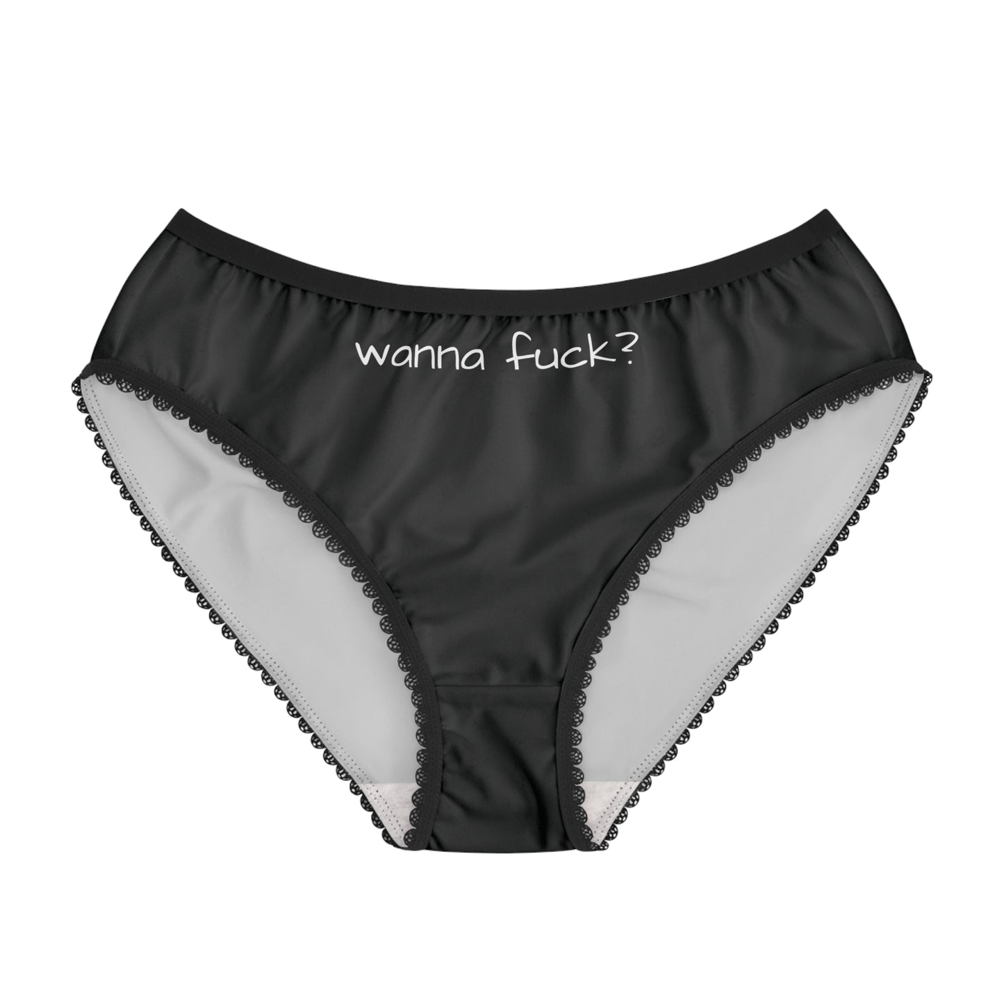 Wanna Fuck? — Comfortable Everyday Bikini Panty